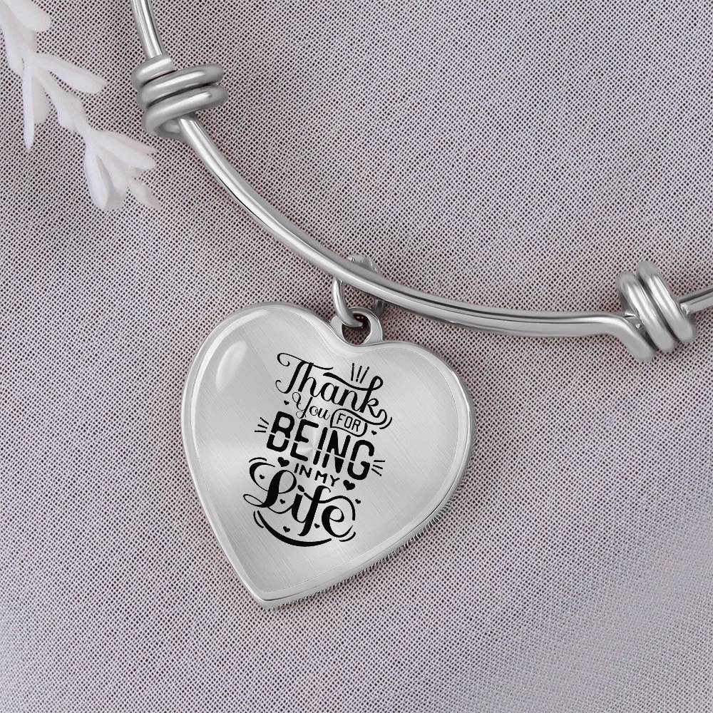 Thank You for Being in My Life Luxury Heart Bangle