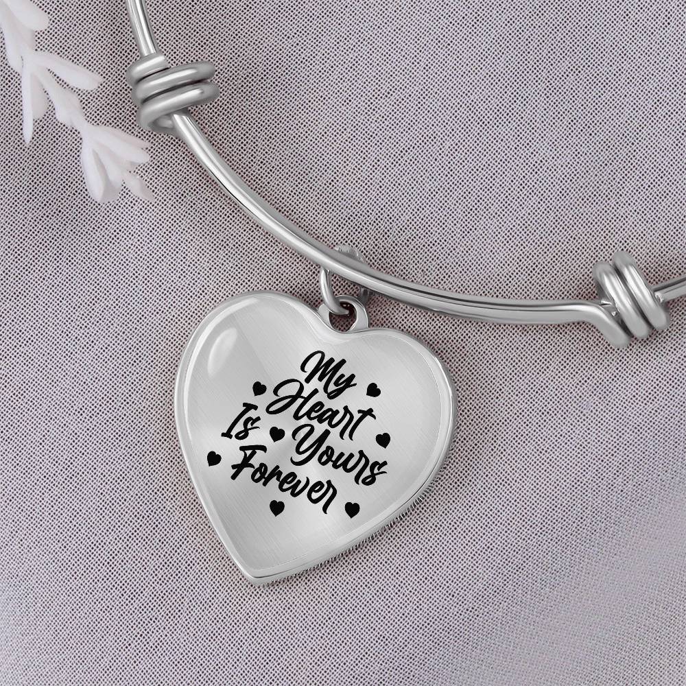 My Heart is Yours Forever Luxury Heart Bangle