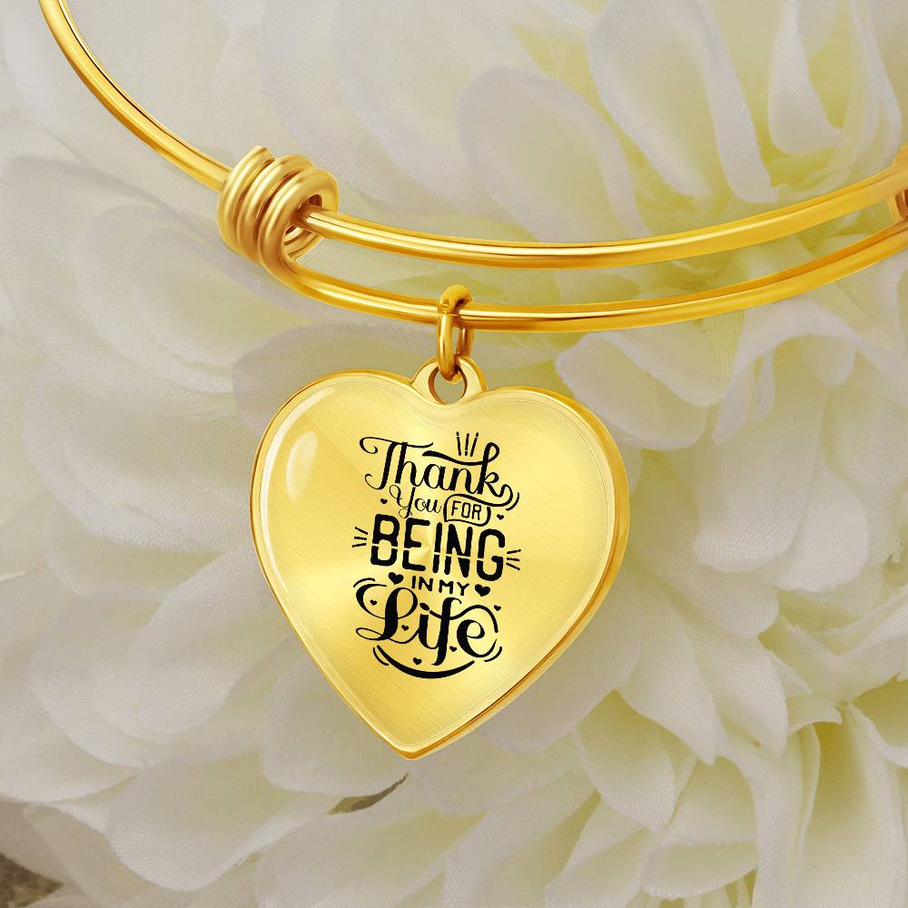 Thank You for Being in My Life Luxury Heart Bangle