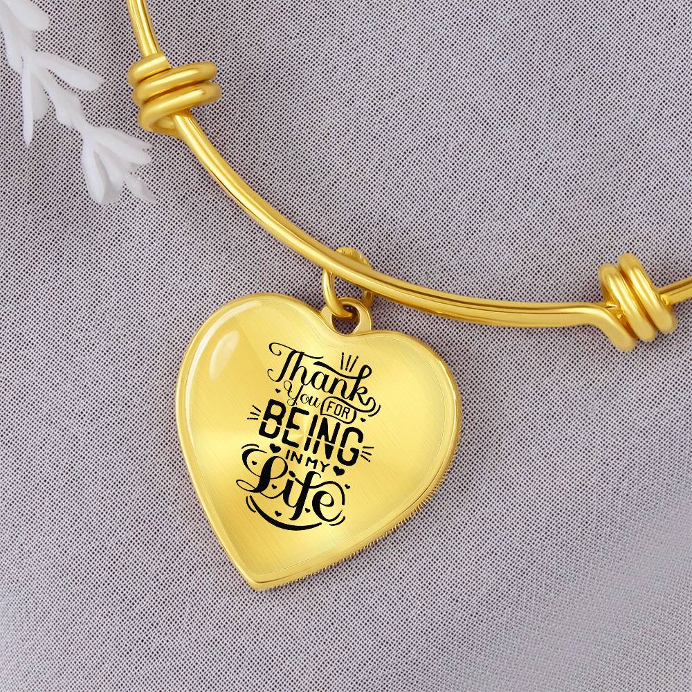 Thank You for Being in My Life Luxury Heart Bangle