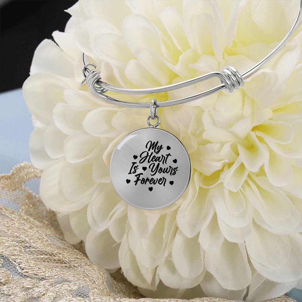 My Heart is Yours Forever Luxury Circle Bangle