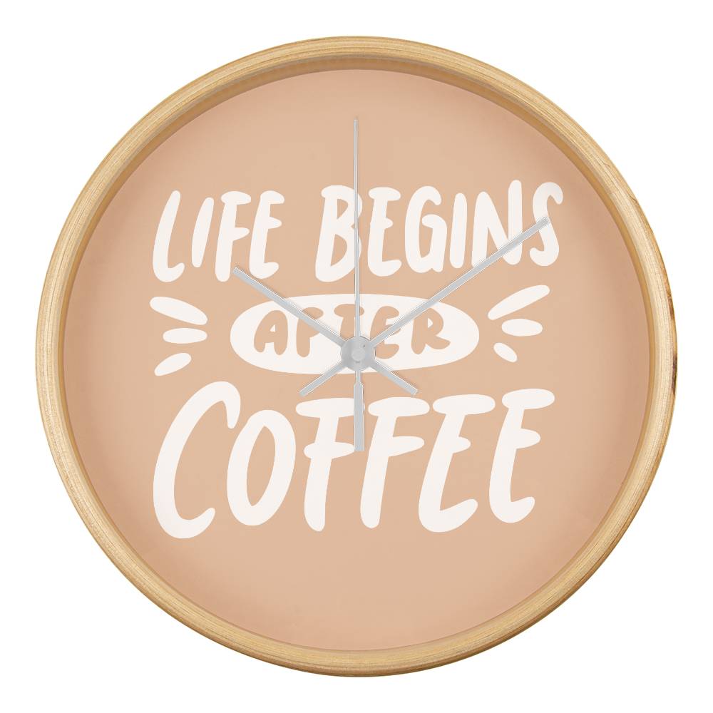 Life Begins After Coffee Wooden Clock